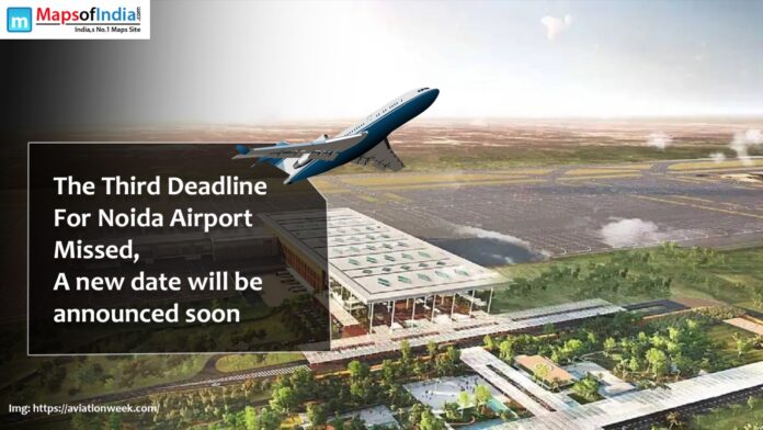 The Third Deadline for Noida Airport Missed