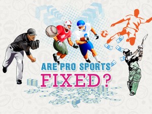 Are Pro Sports Fixed?