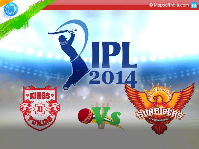 IPL7 2014 -  Kings XI Punjab and Sunrisers Hyderabad