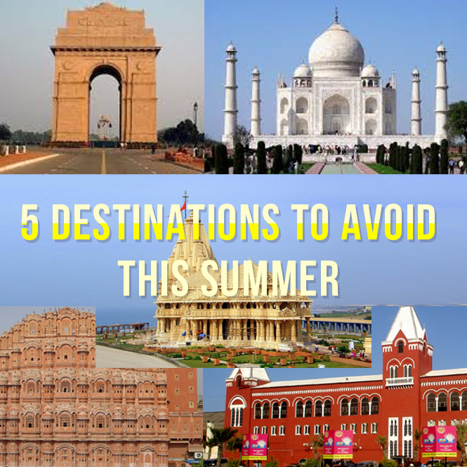 Five Destinations to Avoid in Summer