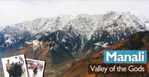 Manali - Valley of the Gods